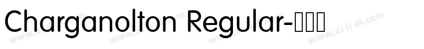 Charganolton Regular字体转换 Charganolton Regular字体转换